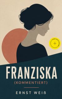 Franziska (Kommentiert)
