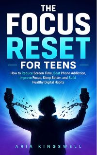 The Focus Reset for Teens