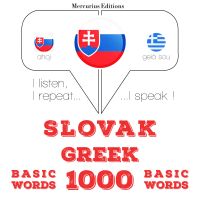Slovenský - gréckej: 1000 základných slov