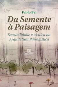 Da Semente à Paisagem