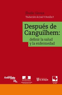 Después de Canguilhem: definir la salud y la enfermedad