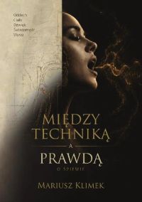 Między techniką a prawdą