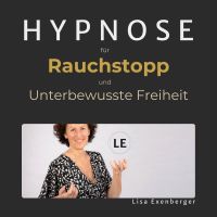 Hypnose für Rauchstopp und unterbewusste Freiheit