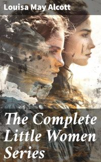 The Complete Little Women Series