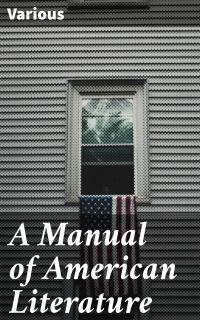 A Manual of American Literature