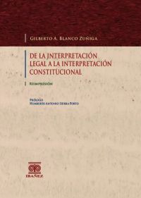 De la interpretación legal a la interpretación constitucional