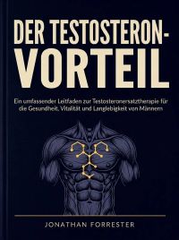 Der testosteron-vorteil
