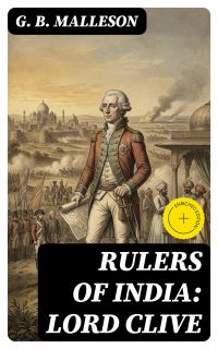 Rulers of India: Lord Clive