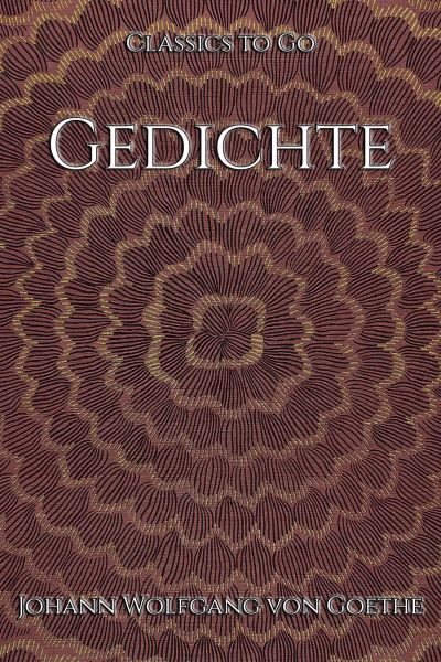 Johann Wolfgang von Goethe: Gedichte