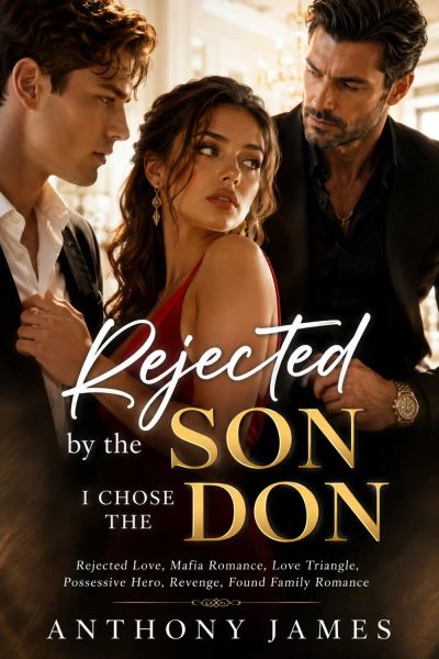 Rejected by the Son I Chose the Don