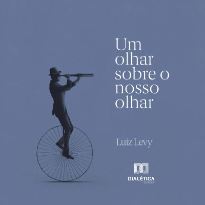 Um olhar sobre o nosso olhar