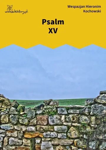 Psalm XV