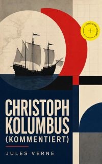 Christoph Kolumbus (Kommentiert)