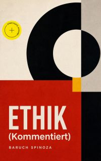 ETHIK (Kommentiert)