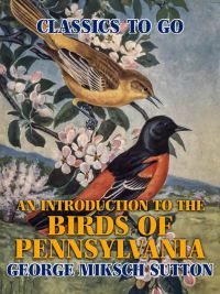 An Introduction to the Birds of Pennsylvania