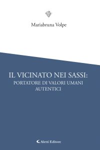 Il vicinato nei Sassi: portatore di valori umani autentici