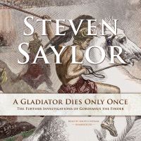 A Gladiator Dies Only Once