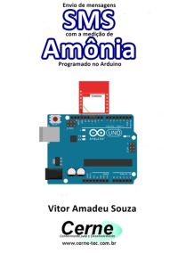 Envio De Mensagens Sms Com A Medição De Amônia  Programado No Arduino