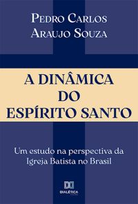 A Dinâmica do Espírito Santo