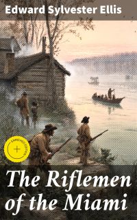 The Riflemen of the Miami