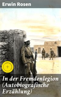 In der Fremdenlegion (Autobiografische Erzählung)