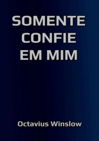 Somente Confie Em Mim