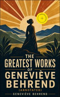 The Greatest Works of Geneviève Behrend (Annotated)