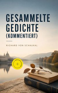 Gesammelte Gedichte (Kommentiert)