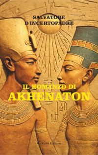 Il romanzo di Akhenaton