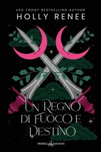 Un regno di fuoco e destino