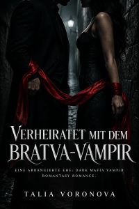 Verheiratet mit dem Bratva-Vampir