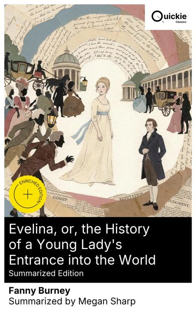 Evelina, or, the History of a Young Lady's Entrance into the World (Summarized Edition)