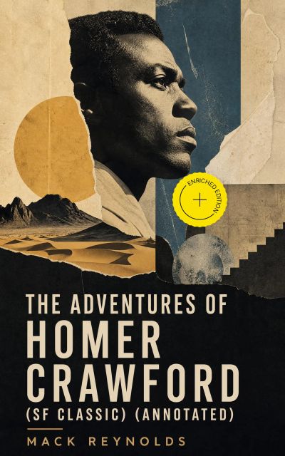 The Adventures of Homer Crawford (SF Classic) (Annotated)