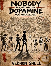 Nobody and the War for Dopamine