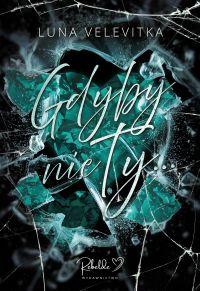Gdyby nie ty...