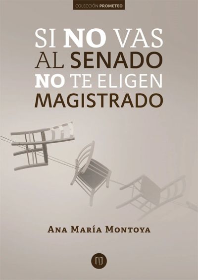 Si no vas al Senado no te eligen magistrado: instituciones informales y criterios de selección de los magistrados de la Corte Constitucional colombiana en el Senado (1992-2009)