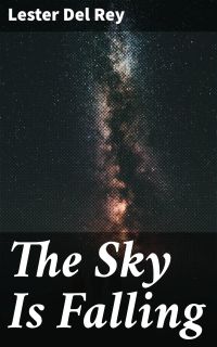 The Sky Is Falling