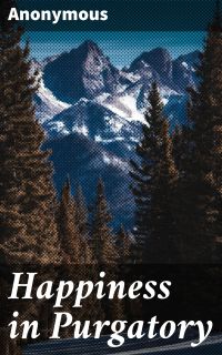 Happiness in Purgatory