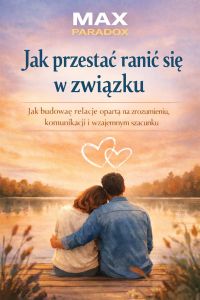 Poradnik jak przestać ranić się w związku jak budować relację opartą na zrozumieniu, komunikacji i wzajemnym szacunku