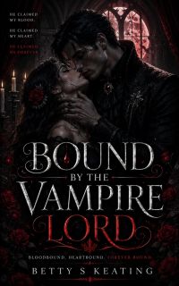 BOUND BY THE VAMPIRE LORD