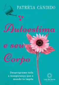 Autoestima e seu corpo