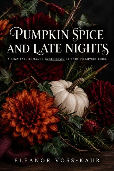 Pumpkin Spice and Late Nights