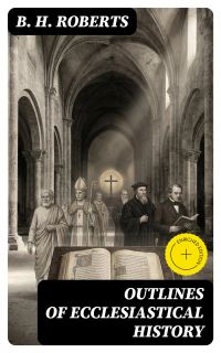 Outlines of Ecclesiastical History