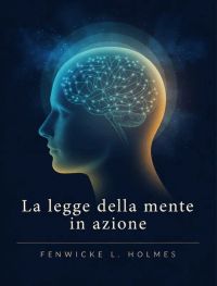 La Legge della Mente in Azione