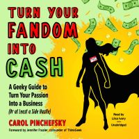 Turn Your Fandom Into Cash