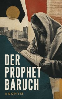 Der Prophet Baruch