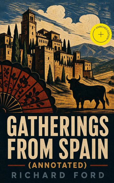 Gatherings from Spain (Annotated)