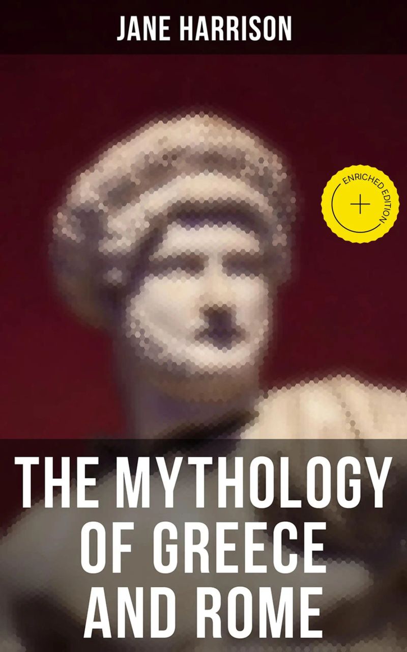 The Mythology of Greece and Rome