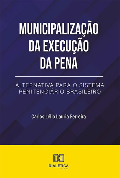 Municipalização da Execução da Pena