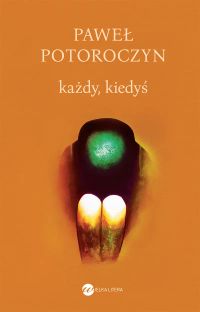 Każdy, kiedyś